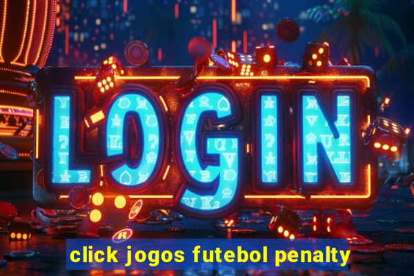 click jogos futebol penalty